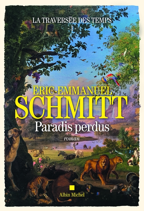Couverture ebook de La Traversée des temps - tome 1 - Paradis perdus, de Eric-Emmanuel Schmitt