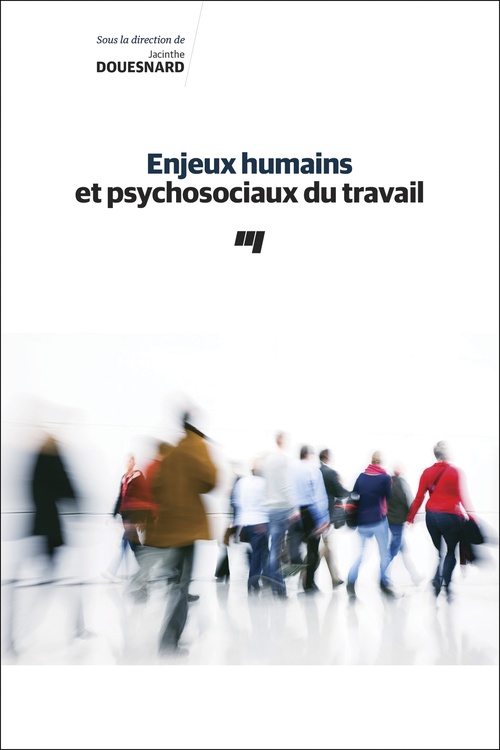 ebook cover of Enjeux humains et psychosociaux du travail, by Douesnard Jacinthe