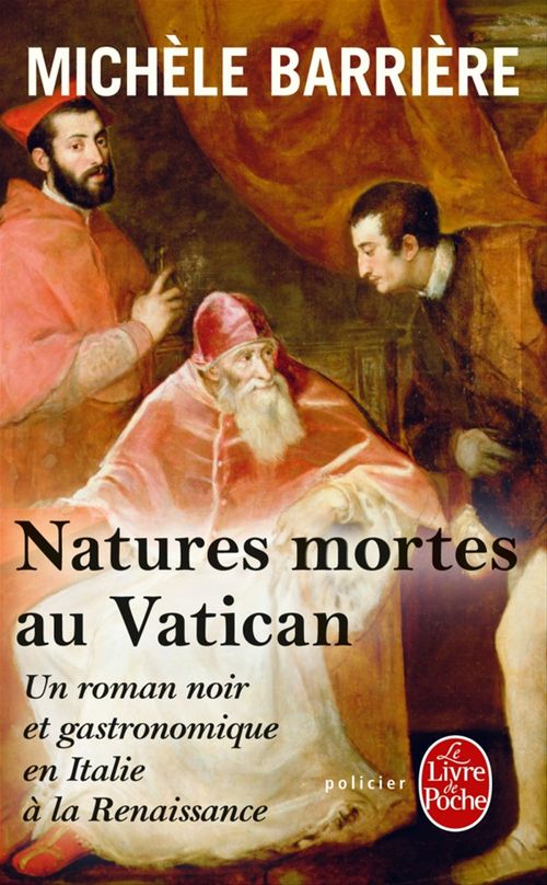 Couverture ebook de Natures mortes au Vatican (La Saga des Savoisy, Tome 3), de Michèle Barrière