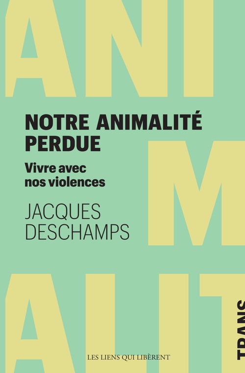 Couverture ebook de Notre animalité perdue, de Jacques Deschamps