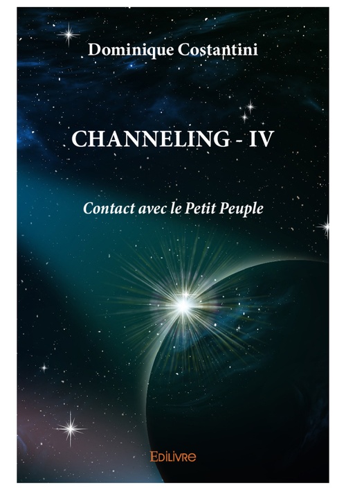 Couverture ebook de Channeling IV - Contact avec le Petit Peuple, de Dominique Costantini