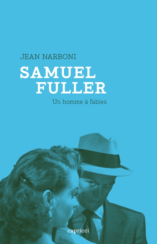 Couverture ebook de Samuel Fuller, un homme à fables, de Jean Narboni