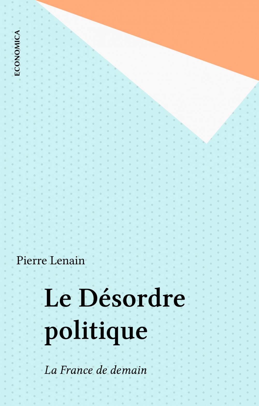Couverture ebook de Le Désordre politique, de Lenain P.