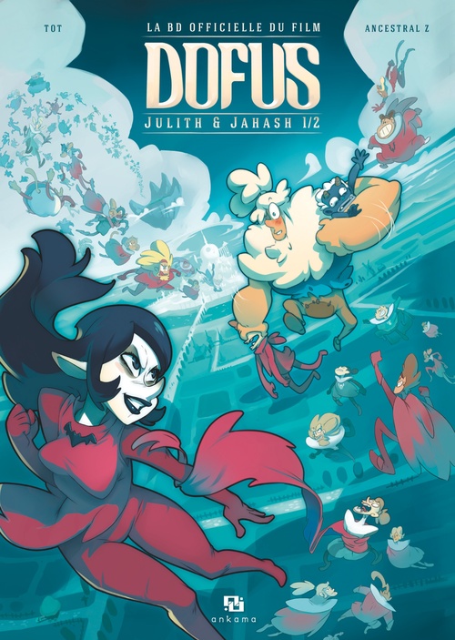 ebook cover of Dofus - La BD du film - Julith et Janash, by Tot, Ancestral Z