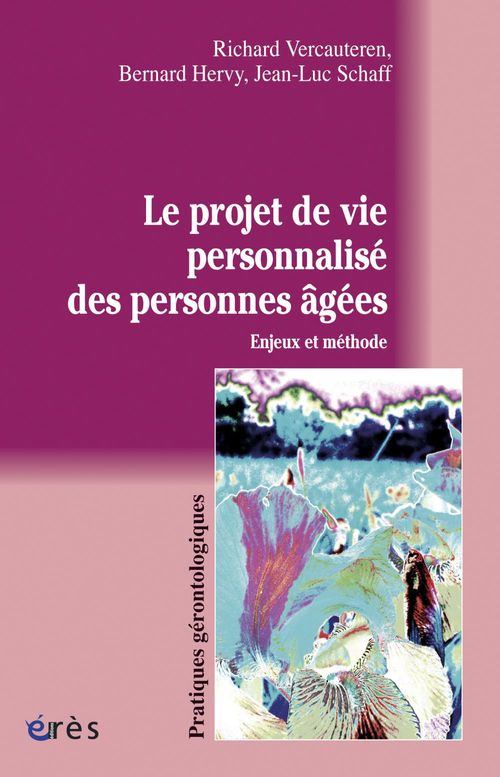 Couverture ebook de Le projet de vie personnalisé des personnes âgées, de Hervy, Schaff, Vercauteren