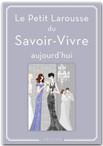 Couverture ebook de Petit Larousse du Savoir-Vivre, de Sabine Denuelle
