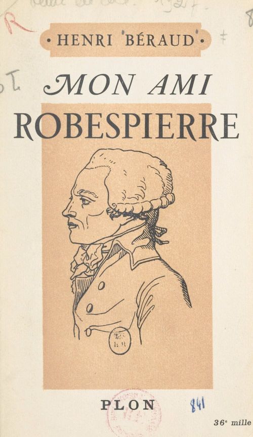 Couverture ebook de Mon ami Robespierre, de Henri Béraud
