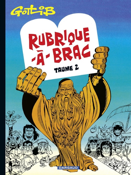 Couverture ebook de Rubrique-à-Brac - Tome 2, de Gotlib, John Layman, Rob Guillory