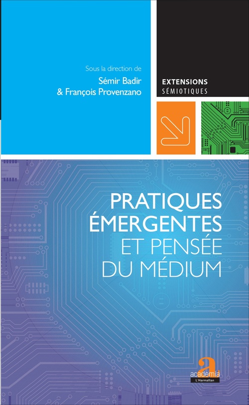 ebook cover of Pratiques émergentes et pensée du médium, by Sémir Badir, François Provenzano