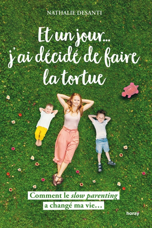 ebook cover of Et un jour... j´ai décidé de faire la tortue, by Nathalie Desanti