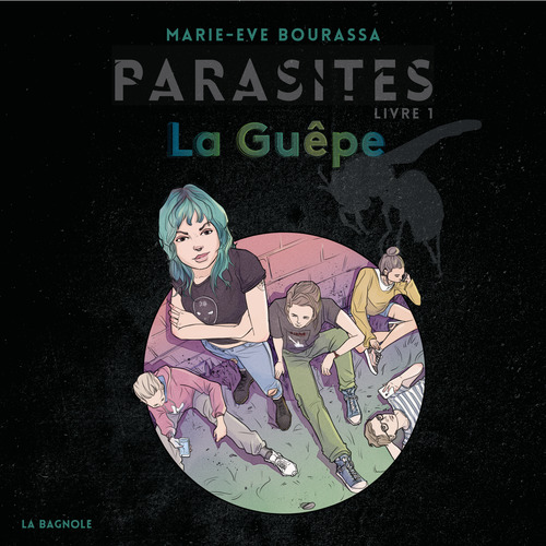 audiobook cover of Parasites: tome 1 - La guêpe, by Marie-Eve Bourassa
