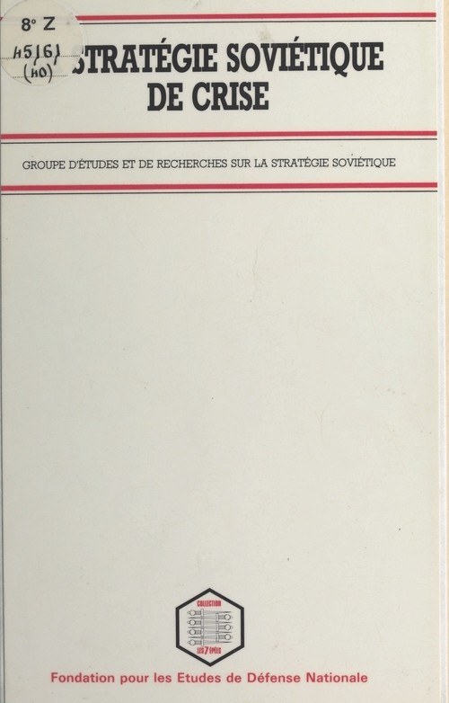 ebook cover of La Stratégie soviétique de crise, by Groupe D'Etudes Et De Recherches Sur La
