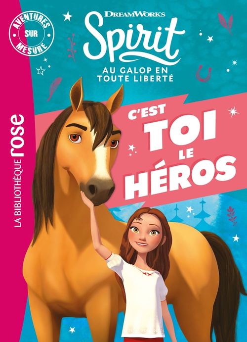 ebook cover of Spirit - C'est toi le héros XXL, by Dreamworks