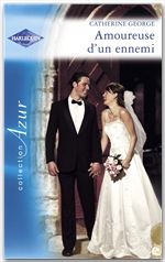 Couverture ebook de Amoureuse d'un ennemi (Harlequin Azur), de Catherine George