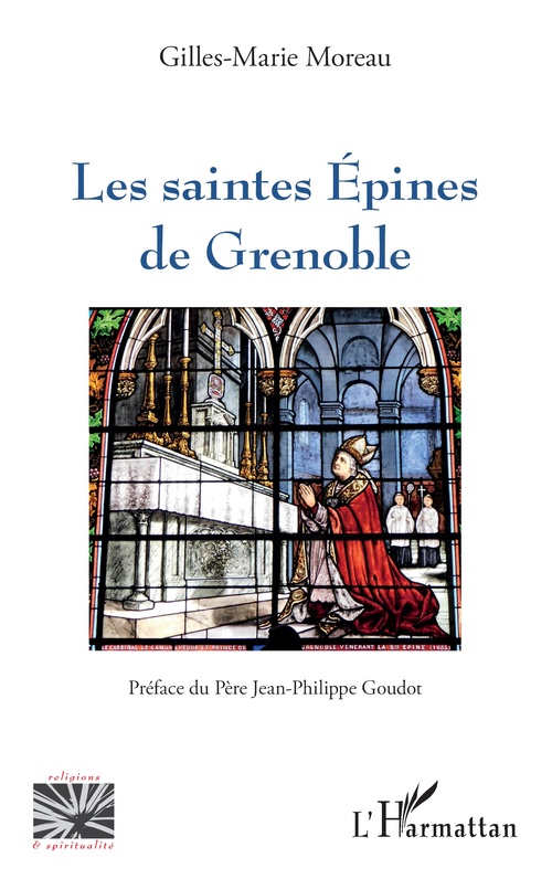 ebook cover of Les saintes Épines de Grenoble, by Gilles-Marie Moreau