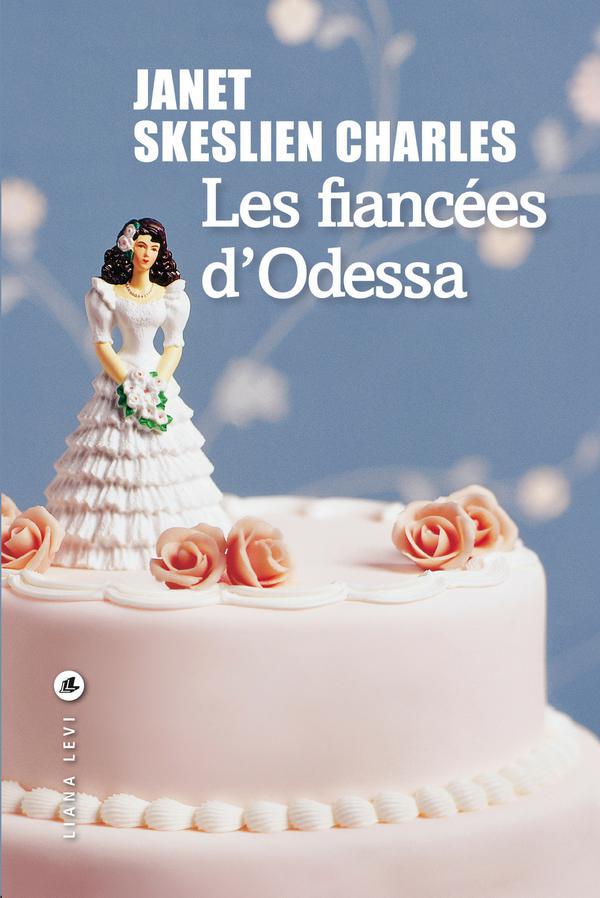 ebook cover of Les fiancées d'Odessa, by Janet Skeslien Charles