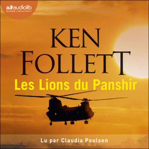 audiobook cover of Les Lions du Panshir, by Ken Follett