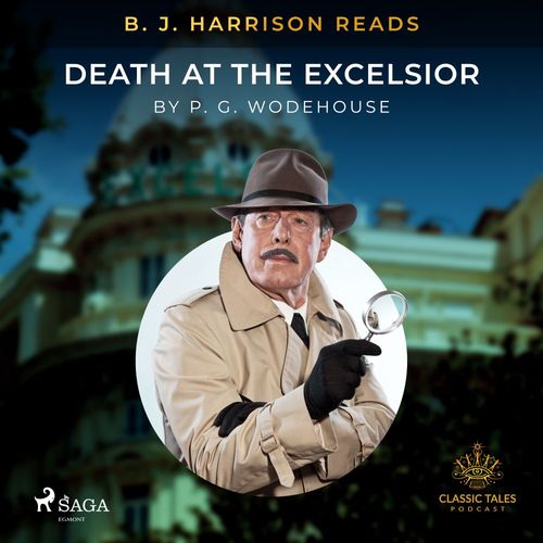 Couverture audiobook de B. J. Harrison Reads Death at the Excelsior, de P.G. Wodehouse