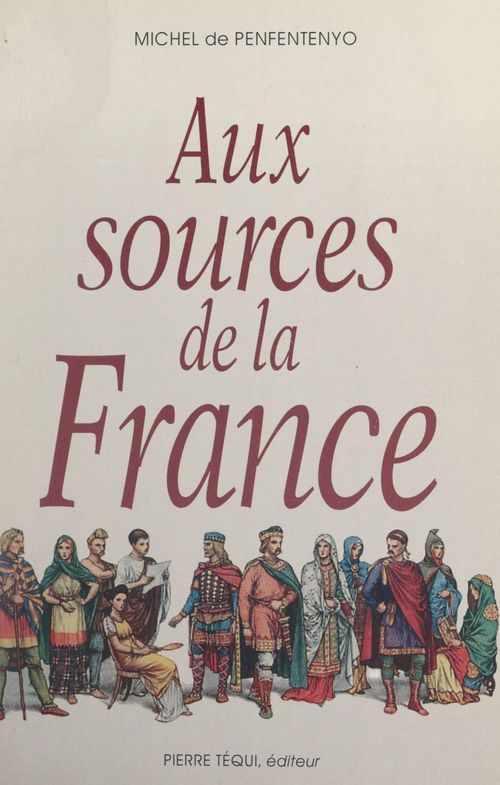 ebook cover of Aux sources de la France, by Michel De Penfentenyo
