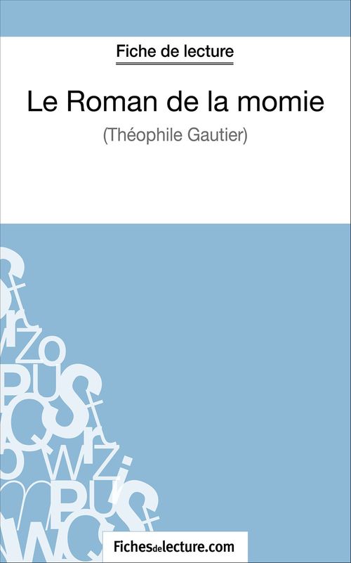 ebook cover of Le Roman de la momie de Théophile Gautier (Fiche de lecture), by Vanessa Grosjean