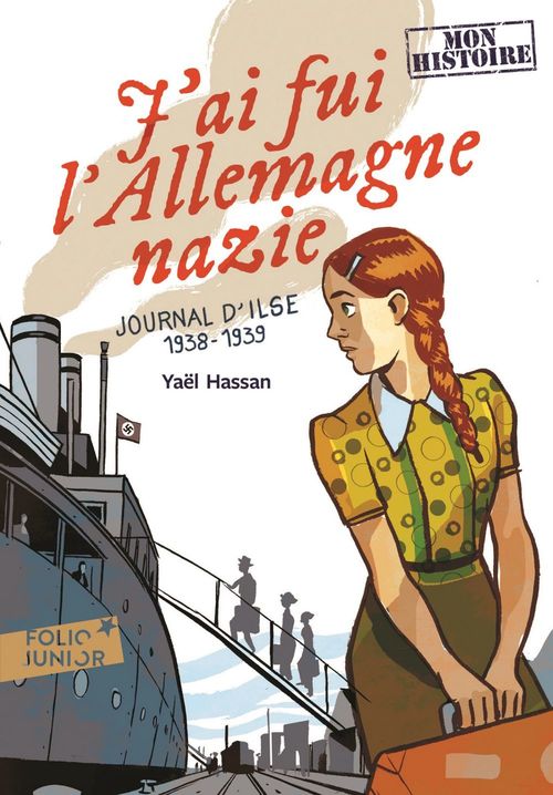 Couverture ebook de J'ai fui l'Allemagne nazie. Journal d'Ilse (1938-1939), de Yaël Hassan