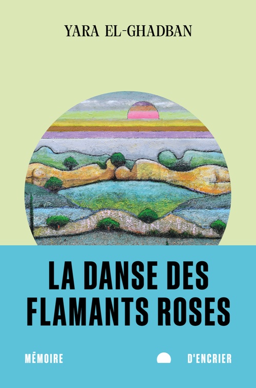 ebook cover of La danse des flamants roses, by Yara El-Ghadban