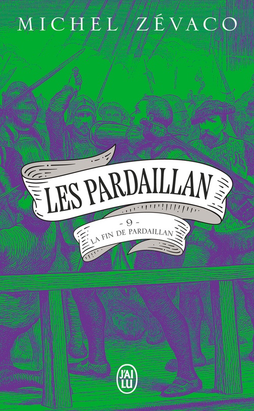 Couverture ebook de Les Pardaillan (Tome 9) - La Fin de Pardaillan, de Michel Zévaco