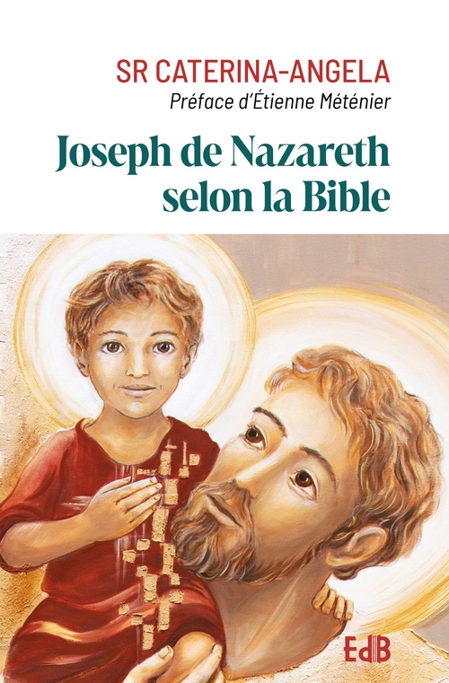 Couverture ebook de Joseph de Nazareth selon la Bible, de Soeur Caterina-Angela