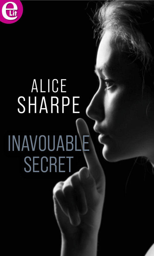 Couverture ebook de Inavouable secret, de Alice Sharpe