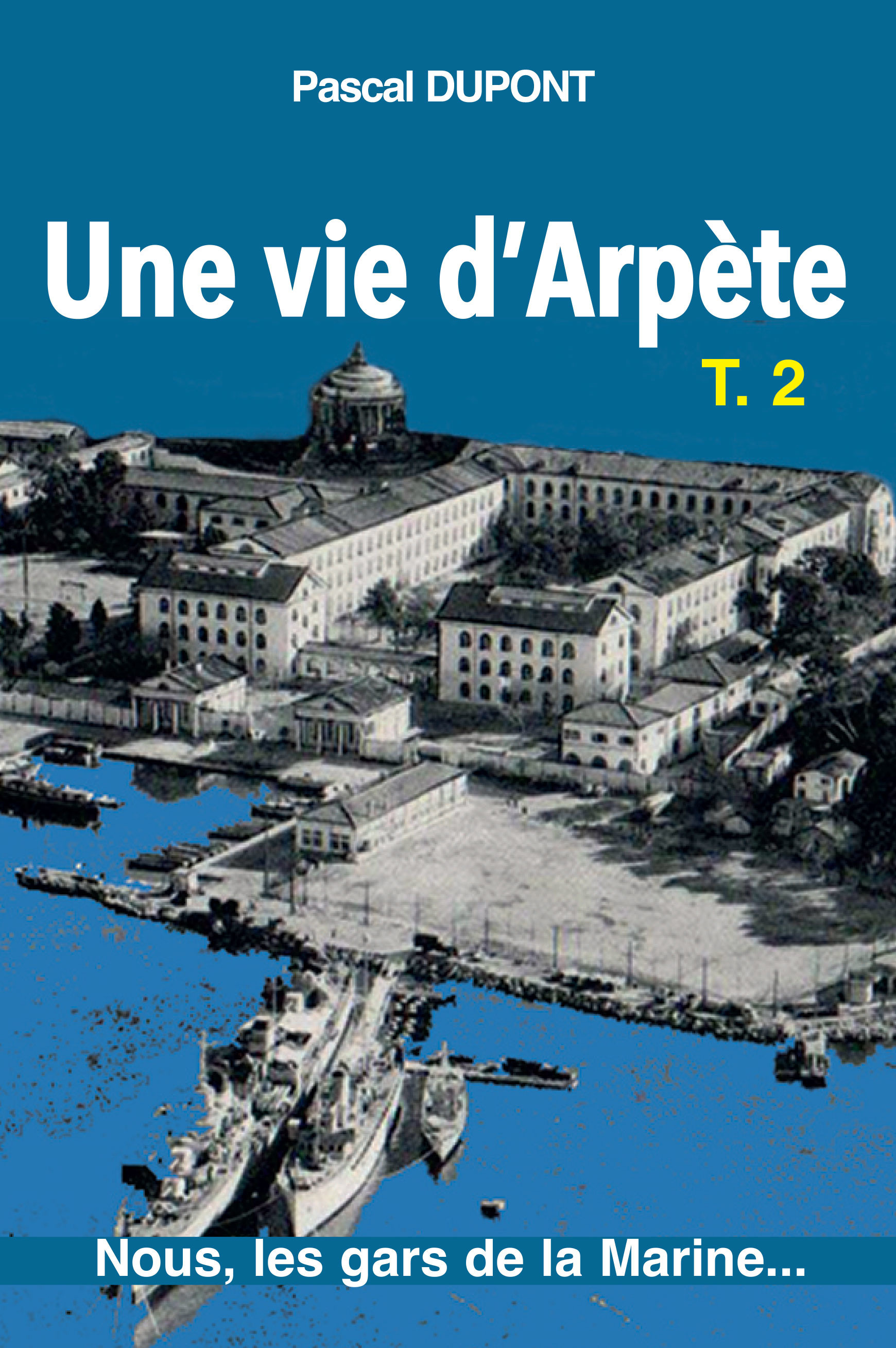 ebook cover of Une vie d'arpète 2, by Pascal Dupont