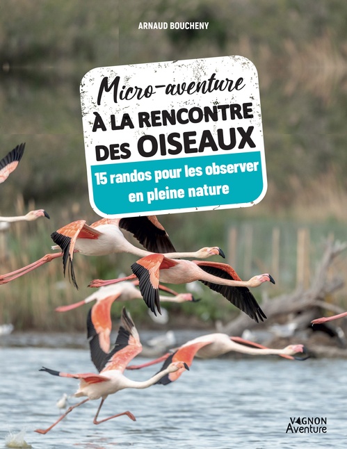 Couverture ebook de Micro-aventure à la rencontre des oiseaux, de Arnaud Boucheny