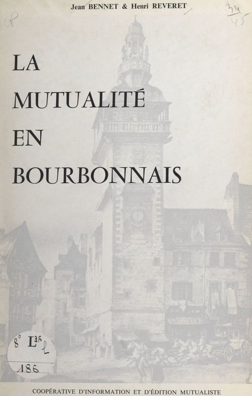 Couverture ebook de La mutualité en Bourbonnais, de Jean Bennet
