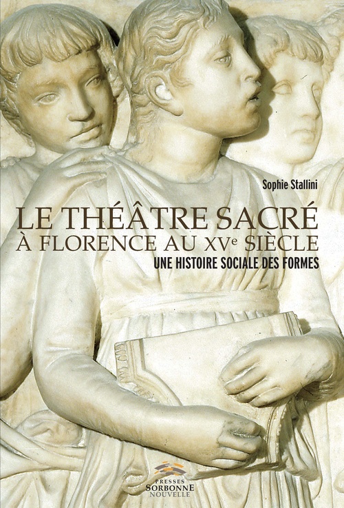 ebook cover of Le théâtre sacré à Florence au XVe siècle, by Sophie Stallini