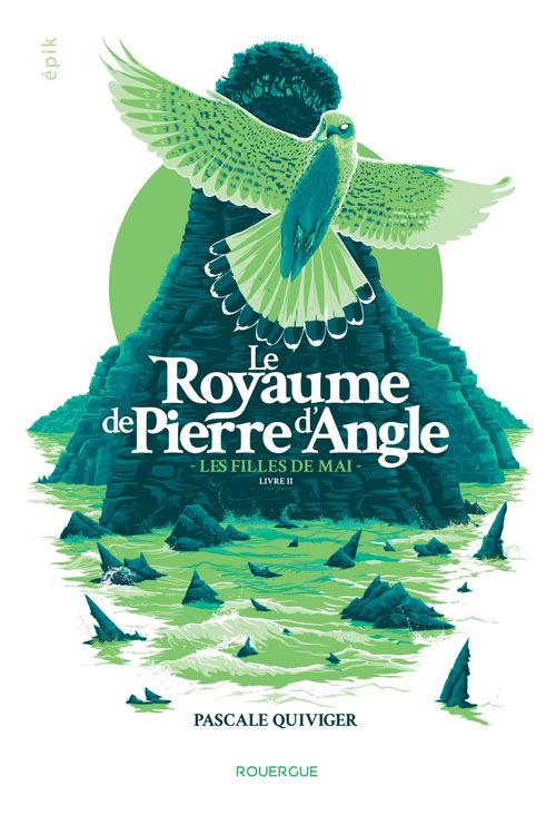 ebook cover of Le Royaume de Pierre d'Angle (tome 2), by Pascale Quiviger