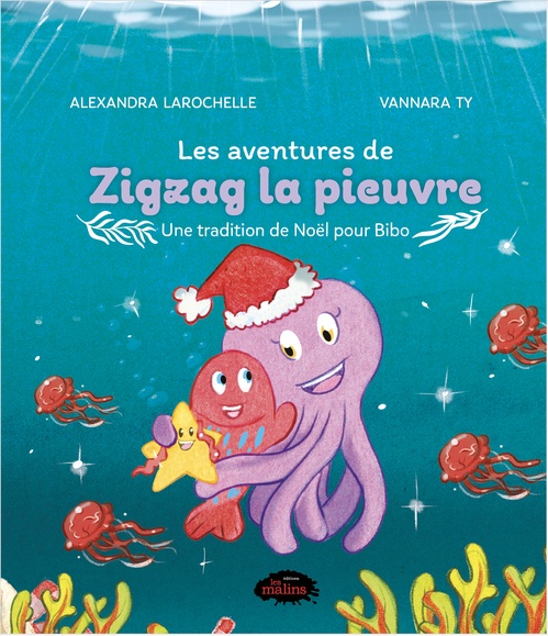 ebook cover of Les aventures de Zigzag la pieuvre, by Alexandra Larochelle