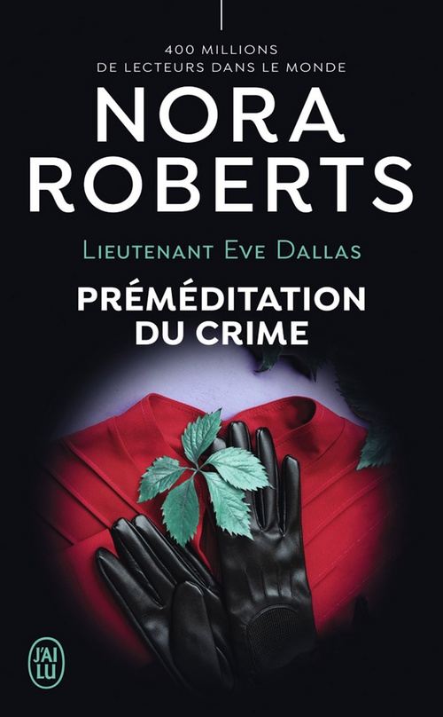 Couverture ebook de Lieutenant Eve Dallas (Tome 36) - Préméditation du crime, de Nora Roberts