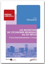 Couverture ebook de Les mutations de l'économie mondiale au XXe siècle, de Guy Mandon