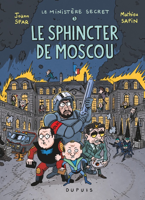 ebook cover of Le Ministère Secret - Tome 3 - Le Sphincter de Moscou - Enquêtes présidentielles, by Joann Sfar, Mathieu Sapin
