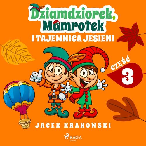 Couverture audiobook de Dziamdziorek, Mamrotek i tajemnica jesieni, de Jacek Krakowski