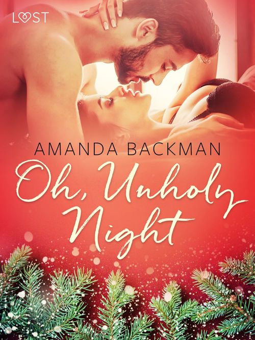Couverture ebook de Oh, Unholy Night - Erotic Short Story, de Amanda Backman