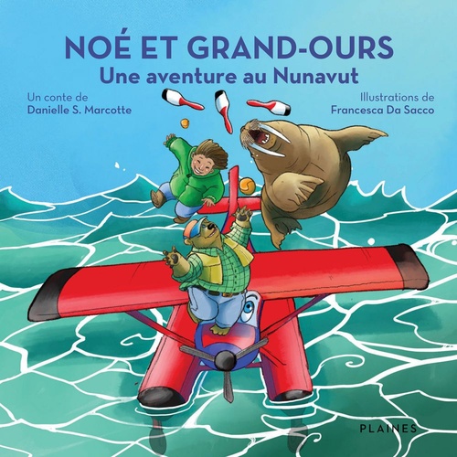 ebook cover of Noé et Grand-Ours : Une aventure au Nunavut, by Danielle S. Marcotte