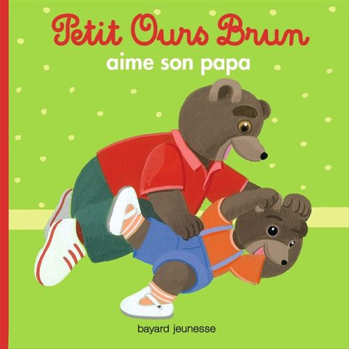 ebook cover of Petit Ours Brun aime son papa, by Marie Aubinais