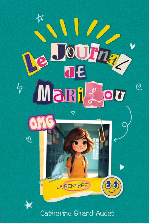 Couverture ebook de Le journal de Marilou - 3. La rentrée, de Catherine Girard-Audet