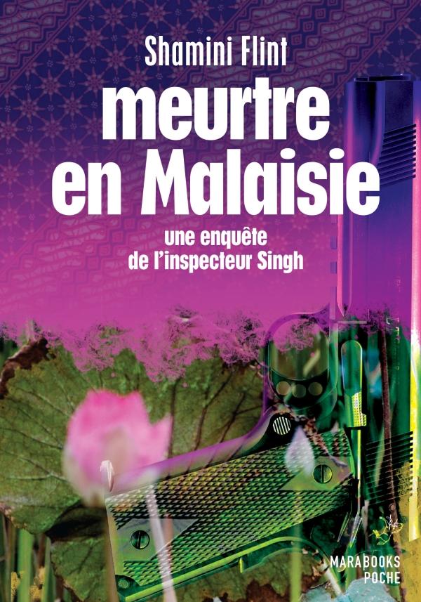 ebook cover of Meurtre en Malaisie - Une enquête de l'inspecteur Singh, by Shamini Flint