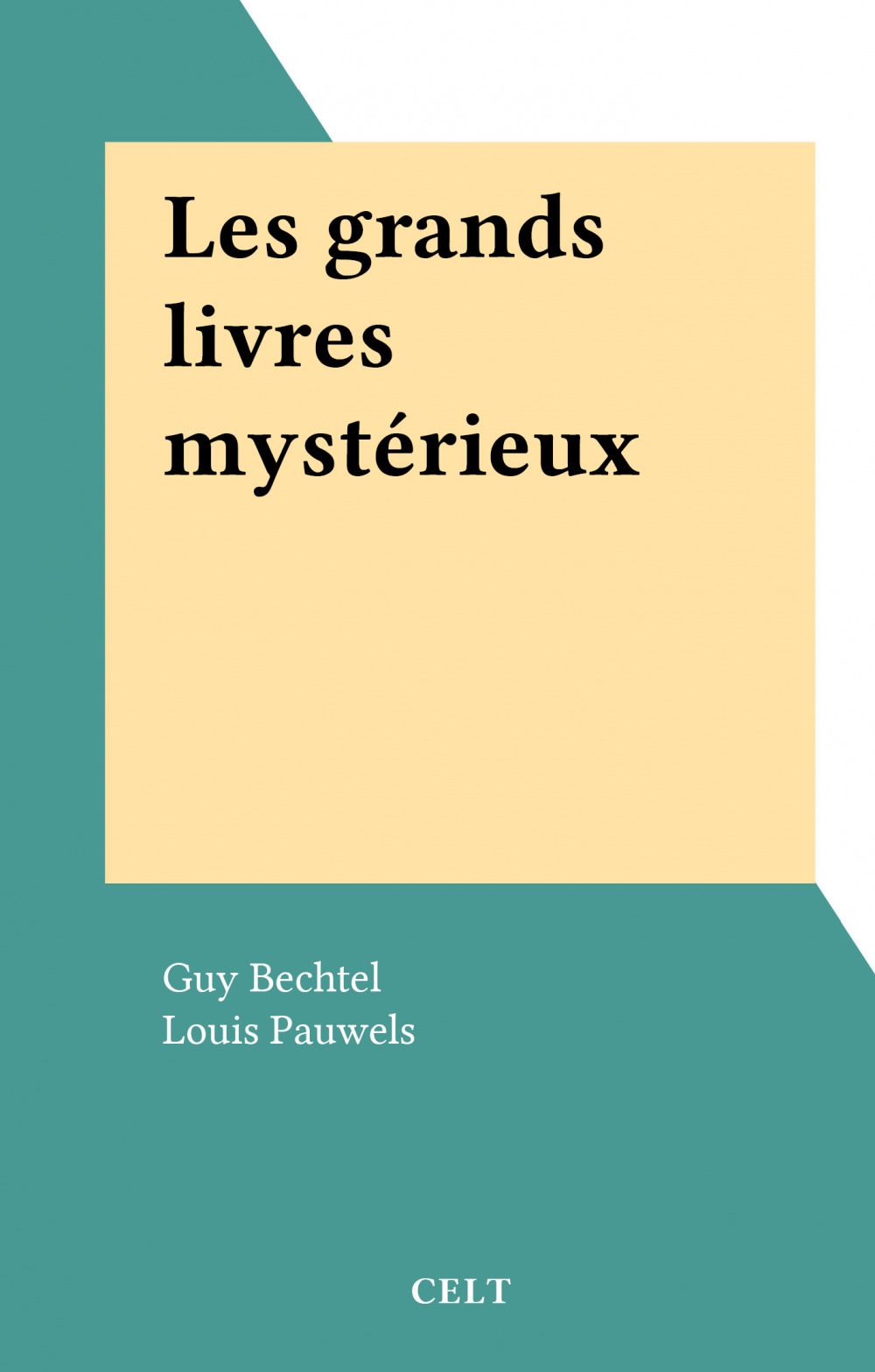 ebook cover of Les grands livres mystérieux, by Guy Bechtel