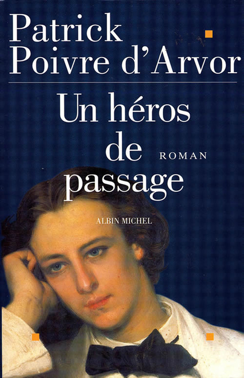 Couverture ebook de Un héros de passage, de Patrick Poivre d'Arvor