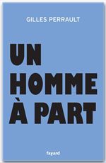 Couverture ebook de Un homme à part, de Gilles Perrault