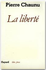 Couverture ebook de La Liberté, de Pierre Chaunu