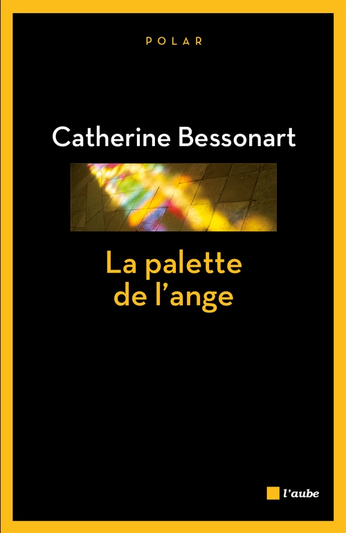 ebook cover of La palette de l´ange, by Catherine Bessonart