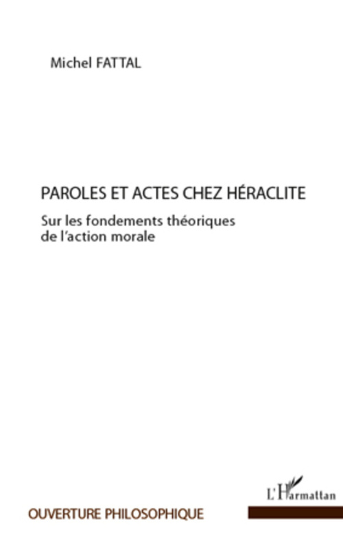 Couverture ebook de Paroles et actes chez Héraclite, de Michel Fattal
